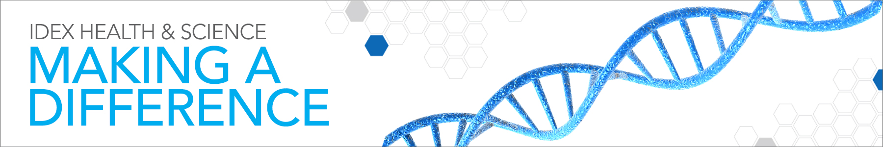 IDEX Health & Science - Making a Difference
